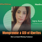 Iqra Awais – The Success Story of A Mompreneur