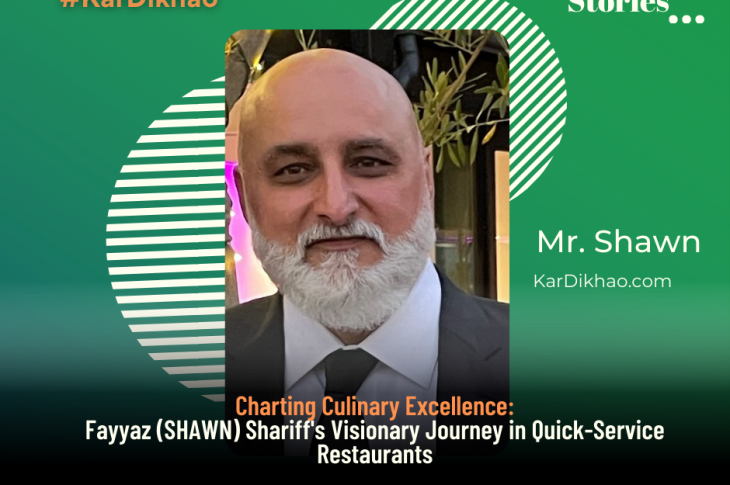 Behind the Scenes with Fayyaz (SHAWN) Shariff: A Culinary Maestro Shaping the QSR
